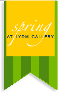 Spring at LYDM Gallery
